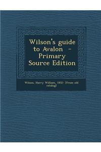 Wilson's Guide to Avalon