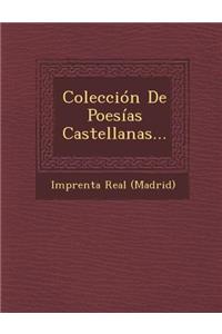 Colección De Poesías Castellanas...