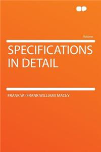 Specifications in Detail