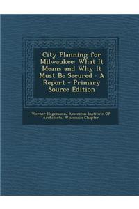 City Planning for Milwaukee