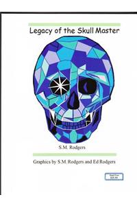 Legacy of the Skull Master