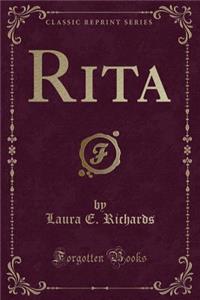 Rita (Classic Reprint)