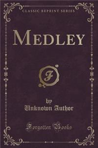 Medley (Classic Reprint)