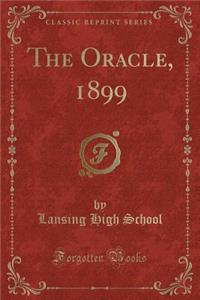 The Oracle, 1899 (Classic Reprint)