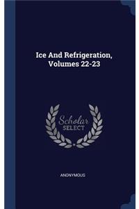 Ice And Refrigeration, Volumes 22-23