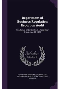 Department of Business Regulation Report on Audit