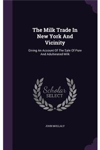 The Milk Trade in New York and Vicinity