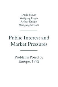 Public Interest and Market Pressures