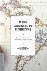 Memory, Subjectivities, and Representation