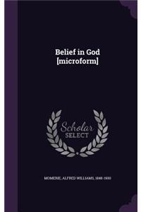 Belief in God [Microform]