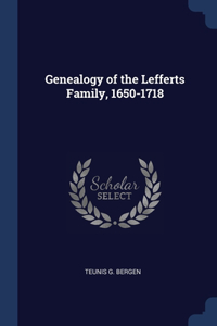 Genealogy of the Lefferts Family, 1650-1718