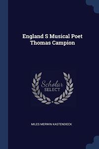 ENGLAND S MUSICAL POET THOMAS CAMPION
