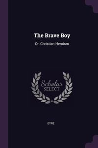 The Brave Boy