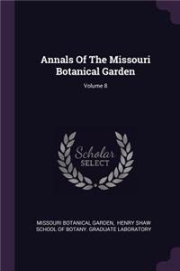 Annals Of The Missouri Botanical Garden; Volume 8