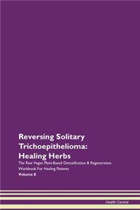 Reversing Solitary Trichoepithelioma
