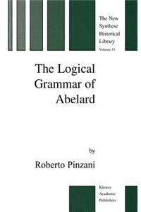 The Logical Grammar of Abelard