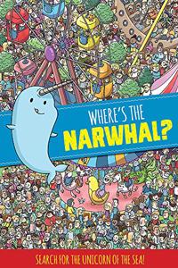 Where's the Narwhal? A Search and Find Book