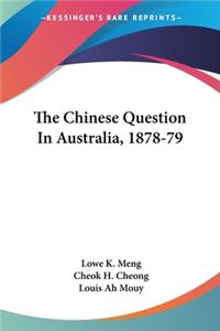 Chinese Question In Australia, 1878-79