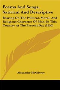 Poems And Songs, Satirical And Descriptive