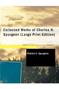 Collected Works of Charles H. Spurgeon