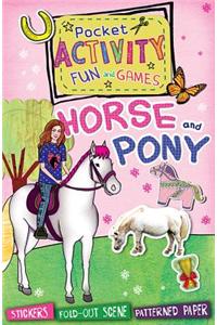Horse and Pony Pocket Activity Fun and Games [With Sticker(s)]