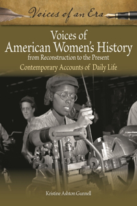 Voices of American Women's History from Reconstruction to the Present