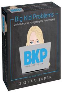 Big Kid Problems 2020 Day-To-Day Calendar