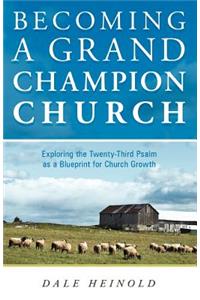 Becoming a Grand Champion Church
