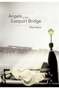 Angels at the Eastport Bridge