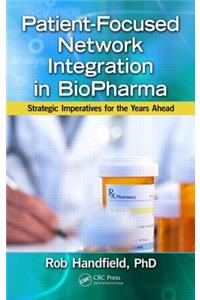 Patient-Focused Network Integration in BioPharma