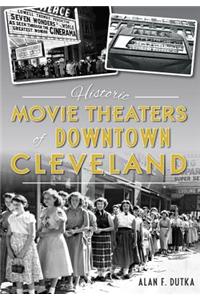 Historic Movie Theaters of Downtown Cleveland