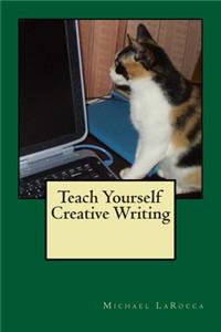 Teach Yourself Creative Writing