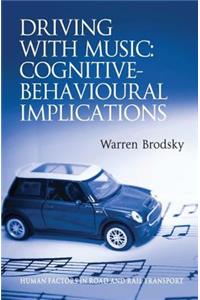 Driving with Music: Cognitive-Behavioural Implications