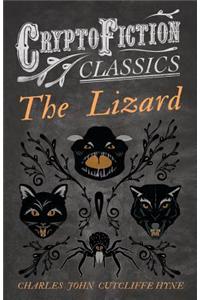 The Lizard (Cryptofiction Classics - Weird Tales of Strange Creatures)