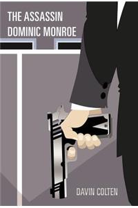 The Assassin Dominic Monroe