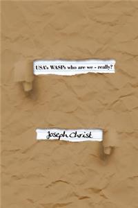 USA's WASPs who are we- really?