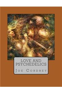 Love and Psychedelics