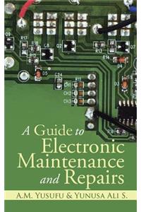 A Guide to Electronic Maintenance and Repairs