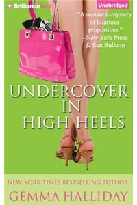 Undercover in High Heels