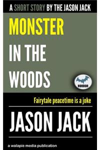 Monster in the Woods