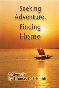 Seeking Adventure, Finding Home.