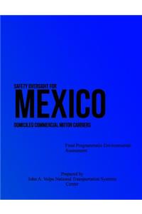 Safety Oversight for Mexico: Domiciled Commercial Motor Carriers
