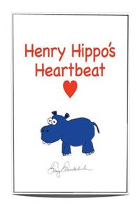 Henry Hippo's Heartbeat