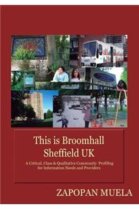 This is Broomhall, Sheffield, UK