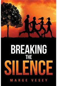 Breaking the Silence