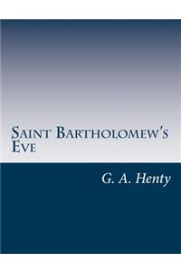 Saint Bartholomew's Eve