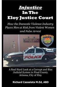 Injustice in the Eloy Justice Court