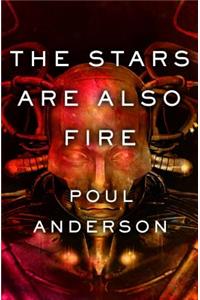 The Stars Are Also Fire