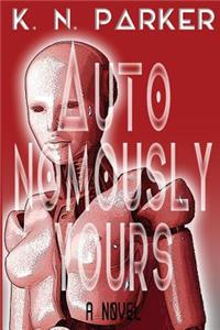 Autonomously Yours