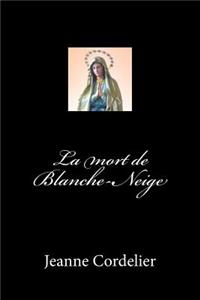 La mort de Blanche-Neige